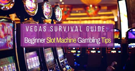 how to play the slots in vegas|Vegas Survival Guide: Beginner Slot Machine .